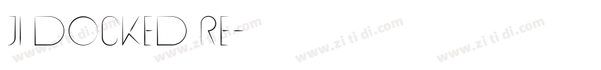 JI Docked Re字体转换